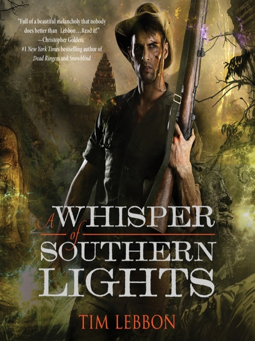 Title details for A Whisper of Southern Lights by Tim Lebbon - Available